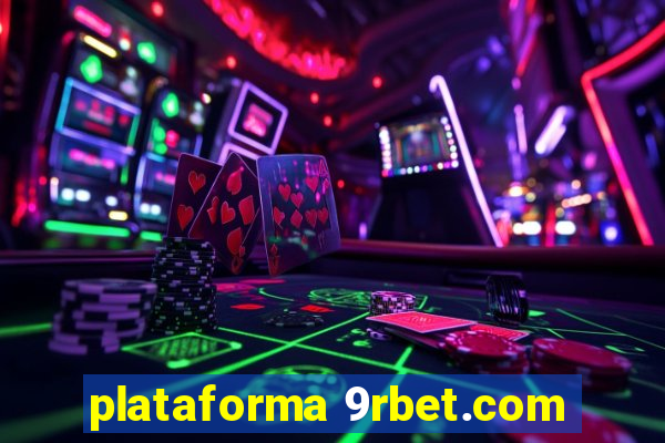 plataforma 9rbet.com